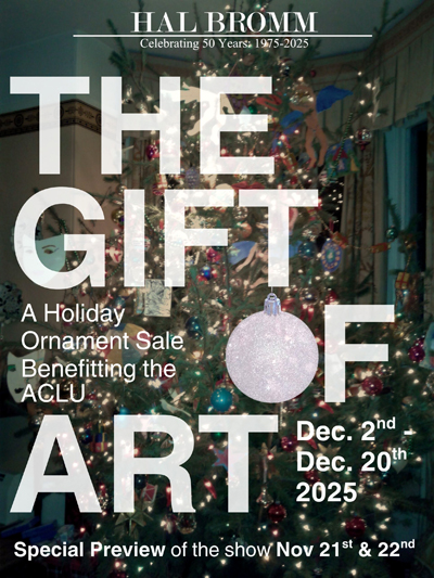 The Gift of Art, Hal Bromm Gallery